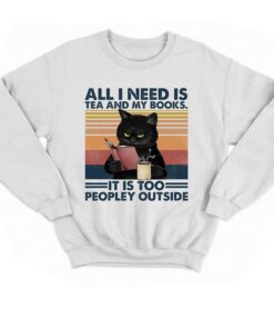 All I Need Is Tea And My Books T shirt 4