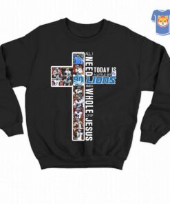 All I Need To Day Is A Little Bit Of Lions And A Whole Lot Of Jesus T shirt 4