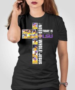 All I Need Today Is A Little Bit Of Lsu Tigers Baseball And A Whole Lot Of Jesus Signatures Shirt All I Need Today Is A Little Bit Of Lsu Tigers Baseball And A Whole Lot Of Jesus Signatures Shirt