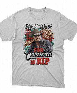 All I Want For Christmas Is Rip Yellow Stone Unisex T shirt 1