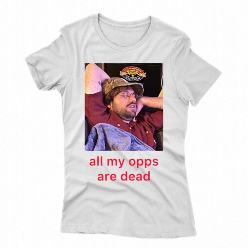 All My Opps Are Dead T-shirt