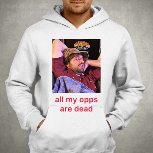 All My Opps Are Dead T-shirt