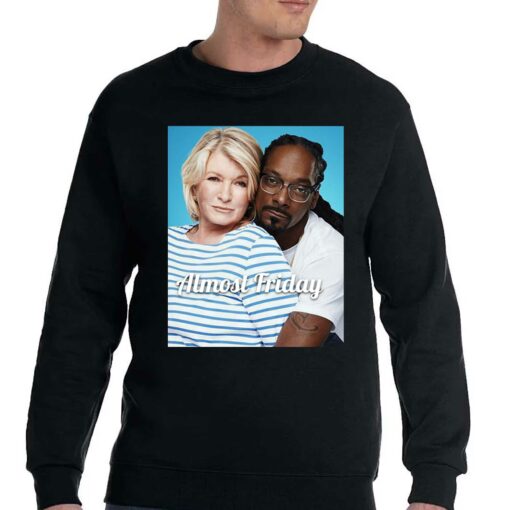 Almost Friday Martha And Snoop T-shirt