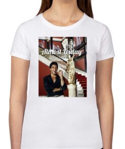 Almost Friday Scarface T shirt 2