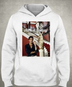 Almost Friday Scarface T shirt 3