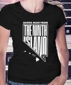 Aloha Maui From The Ninth Island Las Vegas Raiders Shirt Aloha Maui From The Ninth Island Las Vegas Raiders Shirt