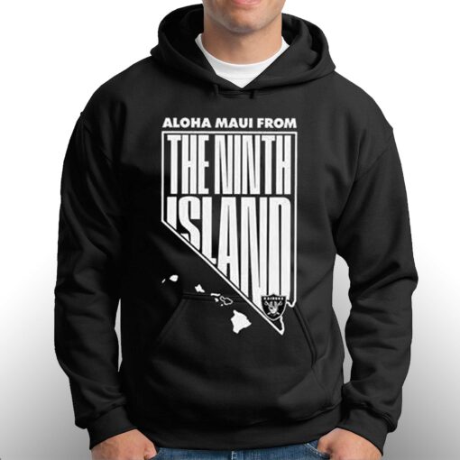 Aloha Maui From The Ninth Island Las Vegas Raiders Shirt