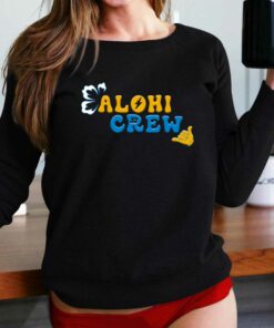 Alohi Crew Shirt Alohi Crew Shirt