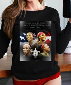 American Us Open Women’s Singles Champions Since 2000 Tennis Shirt American Us Open Women’s Singles Champions Since 2000 Tennis Shirt