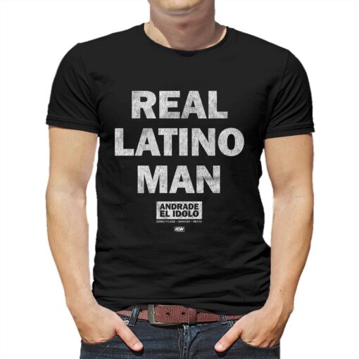 Andrade El Idolo – Real Latino Man T-shirt