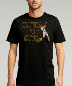 Andrew Mccutchen Clutch Like Cutch Shirt Andrew Mccutchen Clutch Like Cutch Shirt
