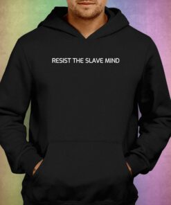 Andrew Tate Resist The Slave Mind Shirt 2 Andrew Tate Resist The Slave Mind Shirt 3