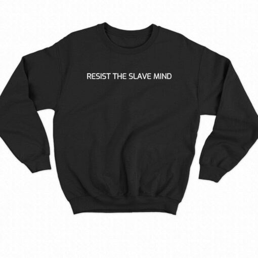 Andrew Tate Resist The Slave Mind Shirt