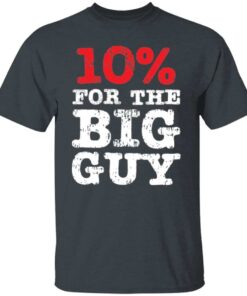 Anti Biden 10 For The Big Guy T Shirt 2