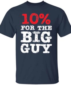 Anti Biden 10 For The Big Guy T Shirt 3