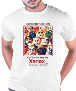 Anxiety Has Many Faces But There Is Only The Xanax Shirt 1