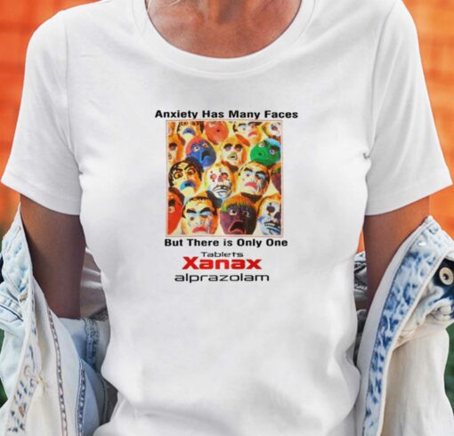 Anxiety Has Many Faces T-shirt