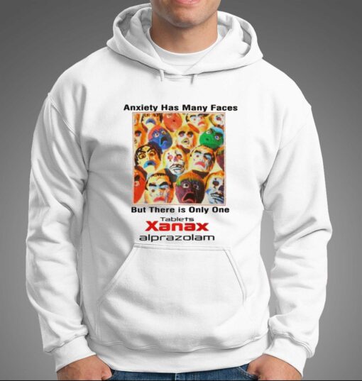 Anxiety Has Many Faces T-shirt