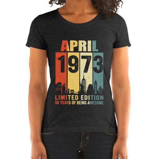 April 1973 50 Years Of Being Awesome Shirt