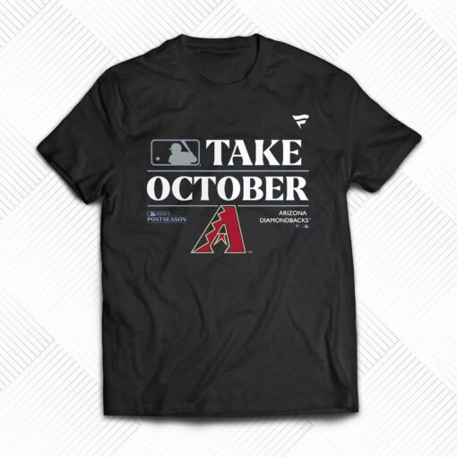 Arizona Diamondbacks Take October Playoffs Postseason 2023 Shirt