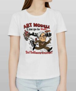 Art Modell Can Go To Hell But Baltimore Is Worset Shirt