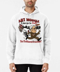 Art Modell Can Go To Hell But Baltimore Is Worset Shirt 2 Art Modell Can Go To Hell But Baltimore Is Worset Shirt 3