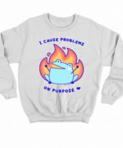 Ash Rainylune I Cause Problems On Purpose T shirt 4