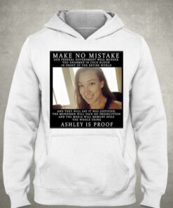 Ashli Babbitt Make No Mistake Ashley Is Proof Shirt 3