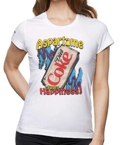 Aspartame Causes Happiness Diet Coke Shirt Aspartame Causes Happiness Diet Coke Shirt