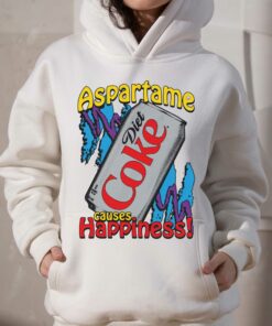 Aspartame Causes Happiness Shirt 3