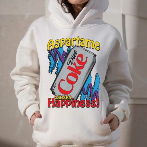 Aspartame Causes Happiness Shirt