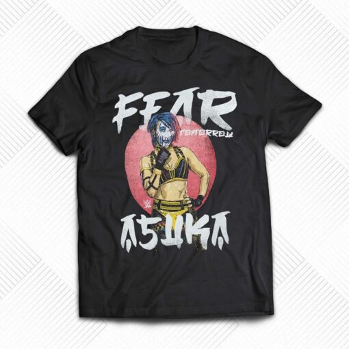 Asuka 500 Level Fear Tomorrow T-shirt