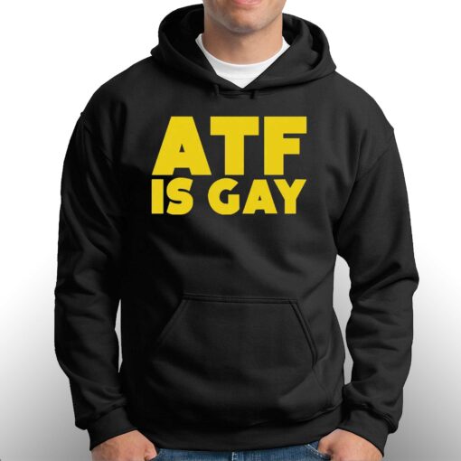 Atf Is Gay T-shirt