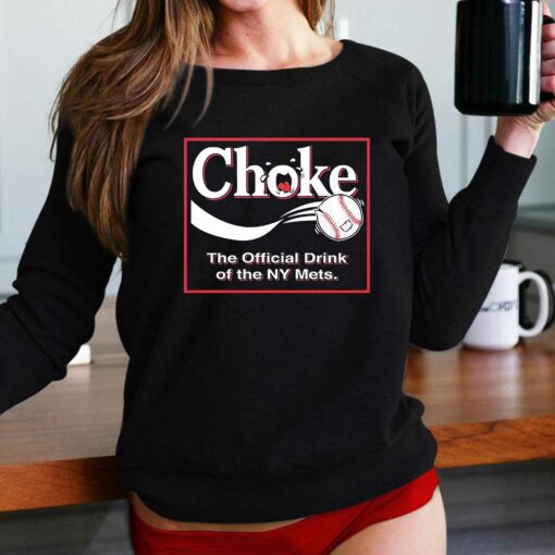 Atlanta Braves Choke – The Official Drink Of Ny Mets Shirt