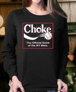 Atlanta Braves Choke The Official Drink Of Ny Mets Shirt 4