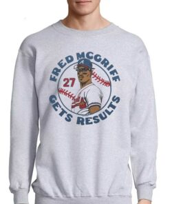 Atlanta Braves Fred Mcgriff Gets Results Shirt 4