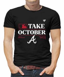 Atlanta Braves Take October 2023 Postseason Locker Room T-shirt Atlanta Braves Take October 2023 Postseason Locker Room T-shirt