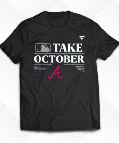 Atlanta Braves Take October Playoffs Postseason 2023 Shirt Atlanta Braves Take October Playoffs Postseason 2023 Shirt