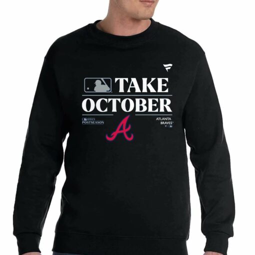 Atlanta Braves Take October Playoffs Postseason 2023 Shirt