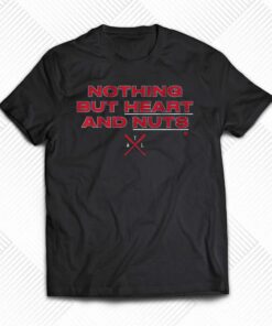 Atlanta Nothing But Heart And Nuts T-shirt