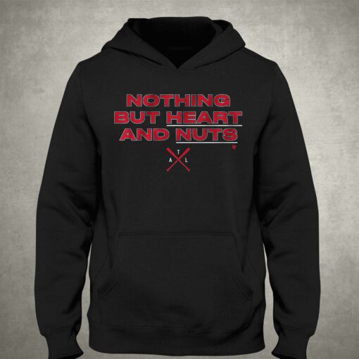 Atlanta Nothing But Heart And Nuts T-shirt