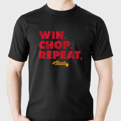 Atlanta Win Chop Repeat Shirt