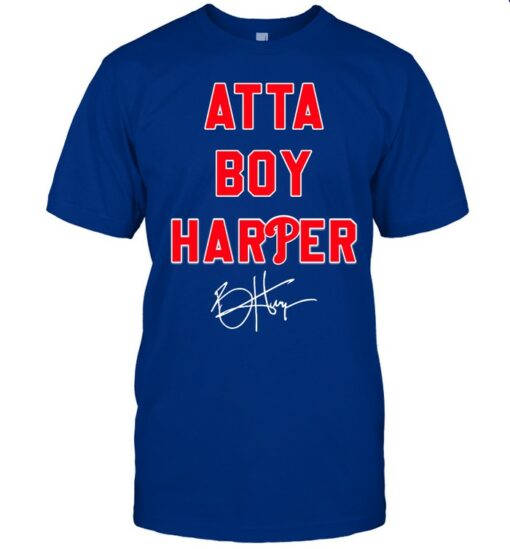 Atta Boy Harper He Wasn’t Supposed To Hear It Signature T-shirt 1