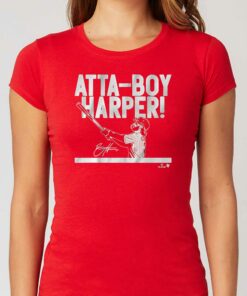 Atta-boy Bryce Harper T-shirt Atta-boy Bryce Harper T-shirt