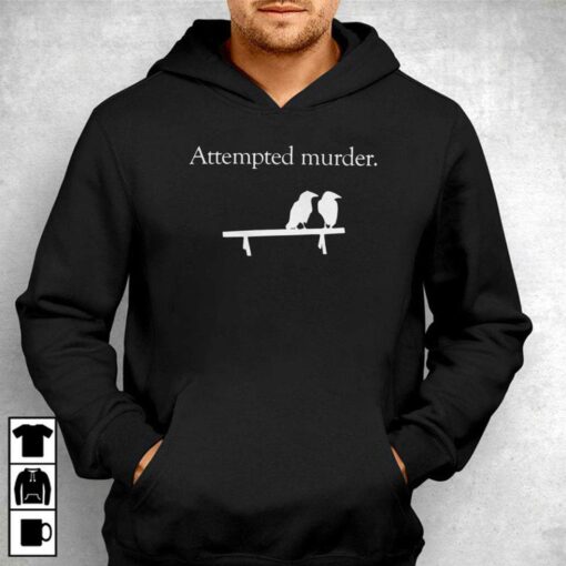 Attempted Murder T-shirt