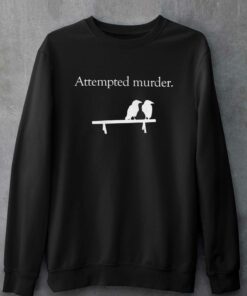 Attempted Murder T-shirt 3 Attempted Murder T shirt 4