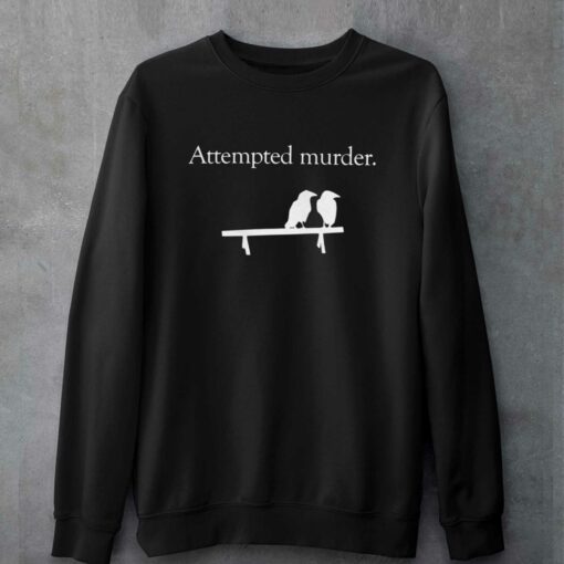 Attempted Murder T-shirt