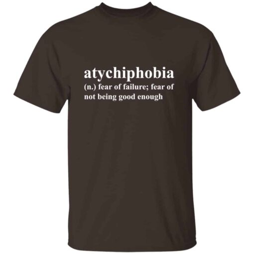 Atychiphobia Definition T-Shirt