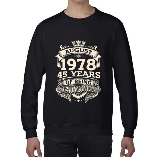 August 1978 45 Years Of Being Awesome T-shirt