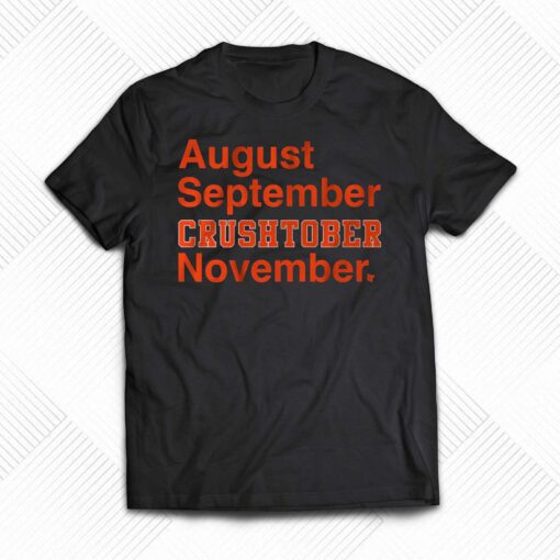 August September Crushtober November Shirt